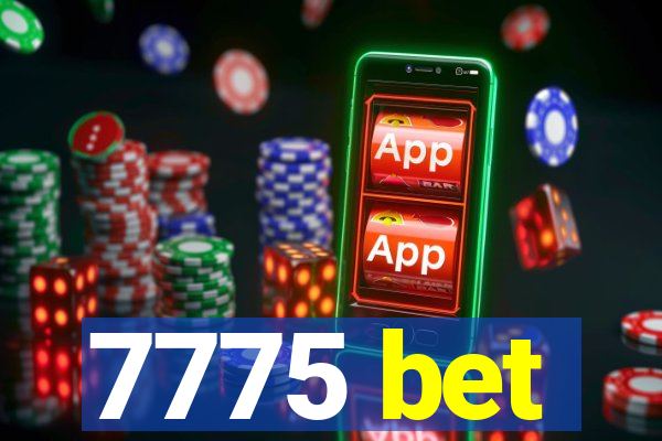 7775 bet